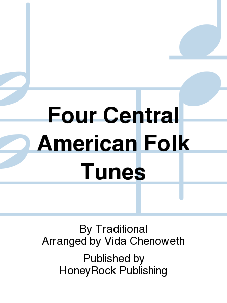 Four Central American Folk Tunes