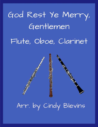God Rest Ye Merry, Gentlemen, for Flute, Oboe and Clarinet