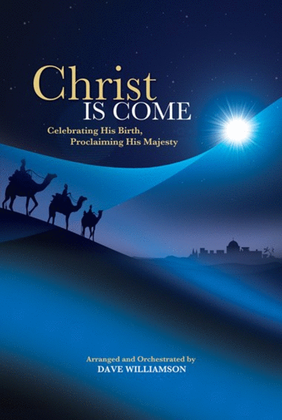 Book cover for Christ Is Come - Choral Book