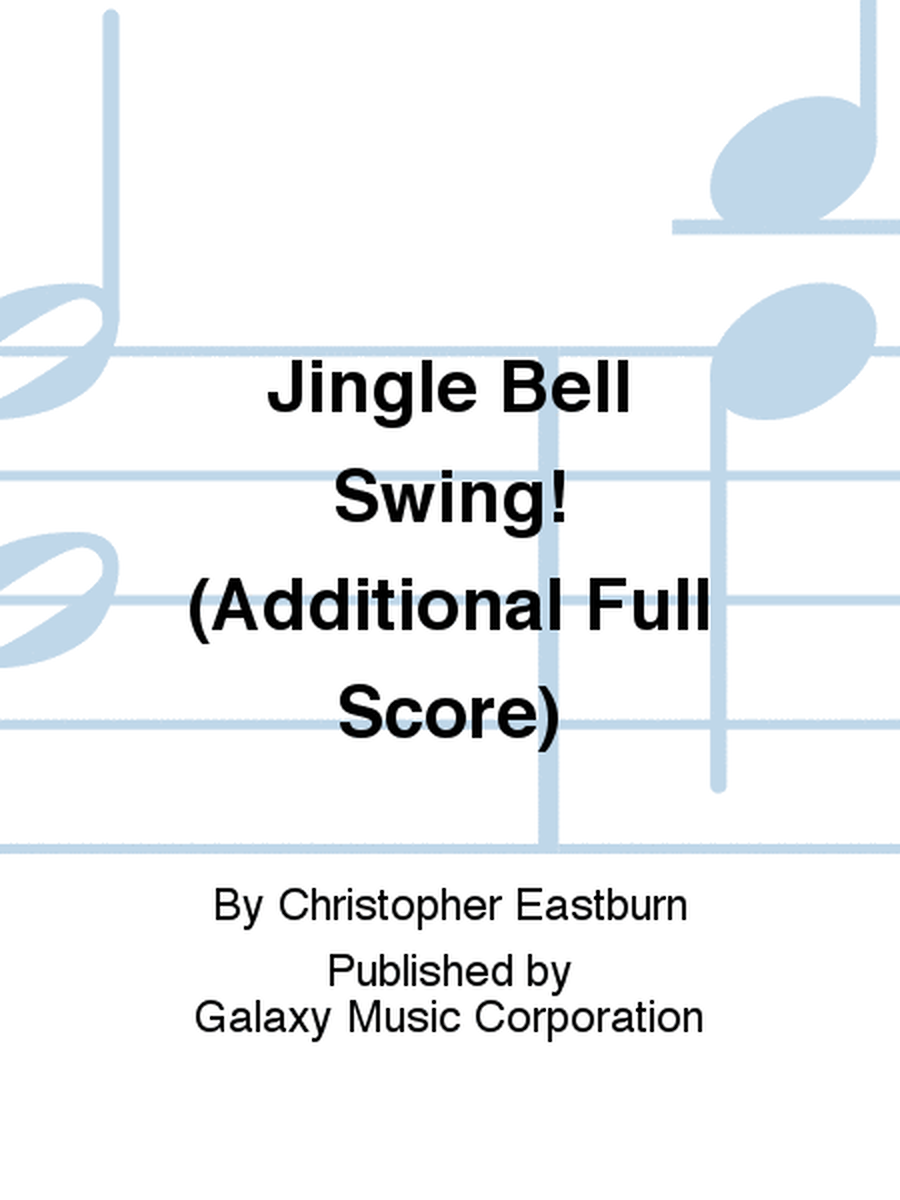 Jingle Bell Swing! (Additional Full Score)