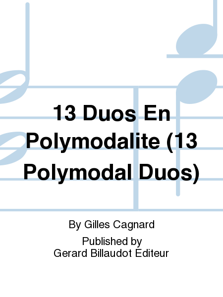 13 Duos En Polymodalite for Flute Oboe or Sax