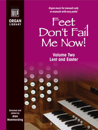 Book cover for Feet Don't Fail Me Now! - Volume 2