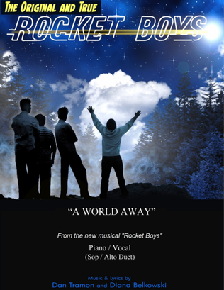 A WORLD AWAY ("Rocket Boys The Musical")