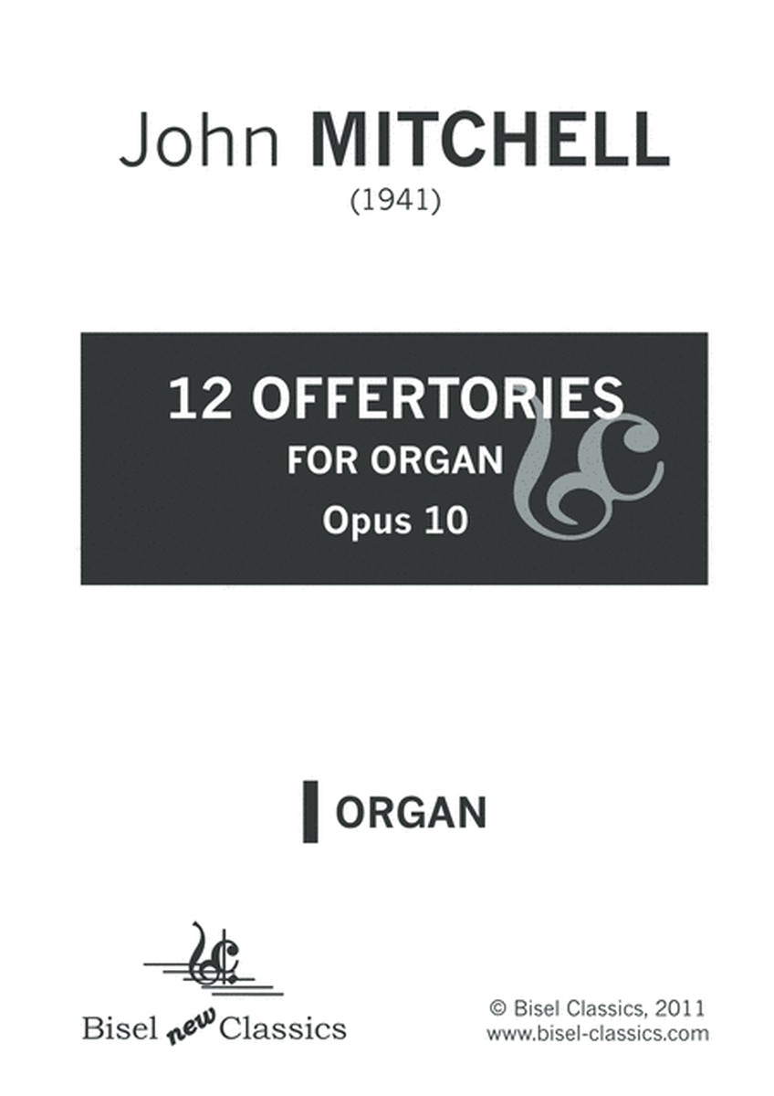 12 Offertories for Organ, Opus 10