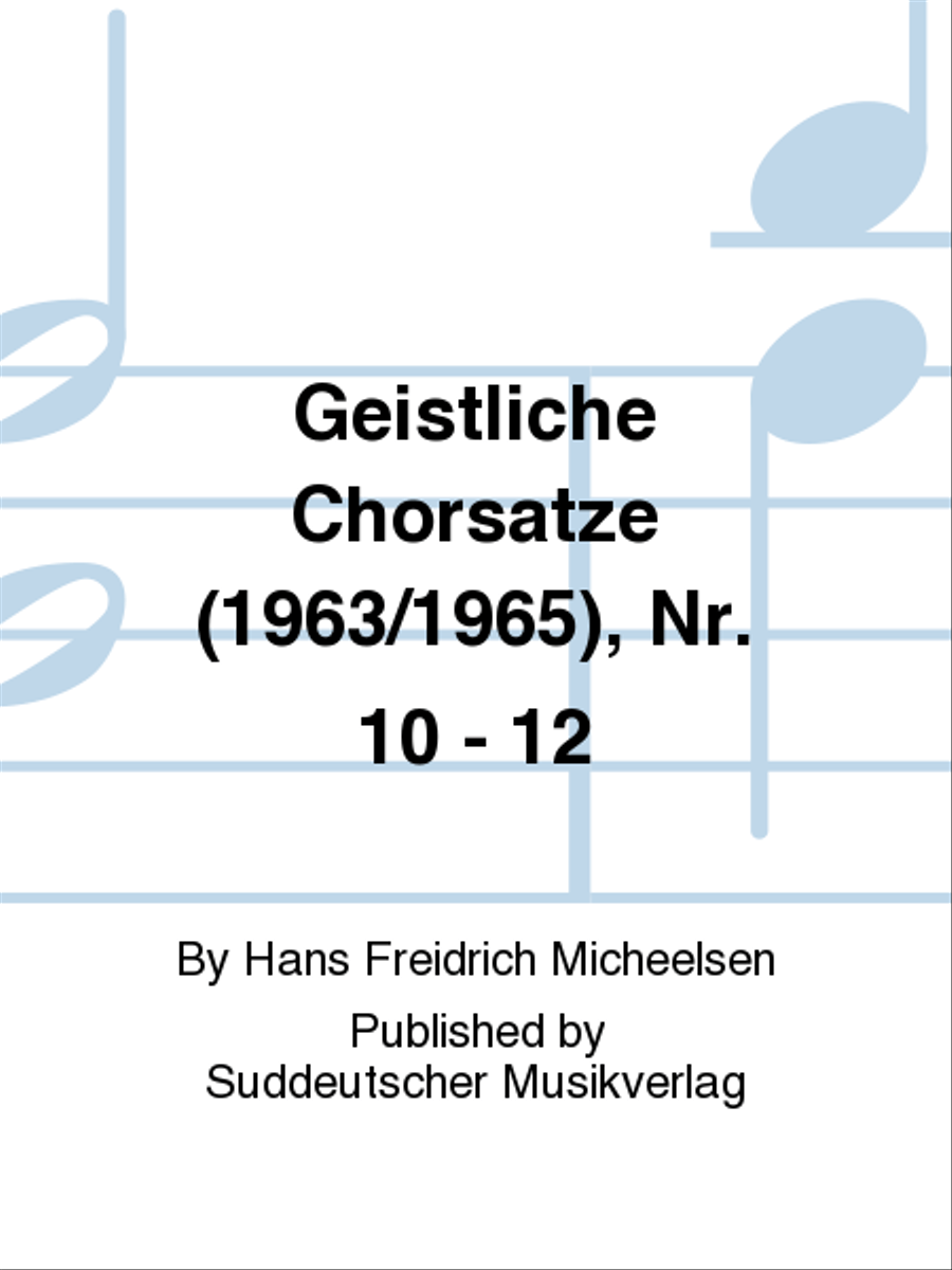 Geistliche Chorsatze (1963/1965), Nr. 10 - 12 4-Part scores gallery preview page 1