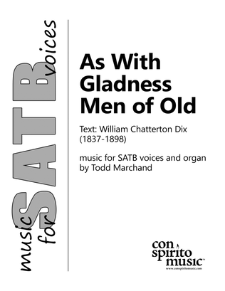 As With Gladness Men of Old (new tune) — SATB and organ