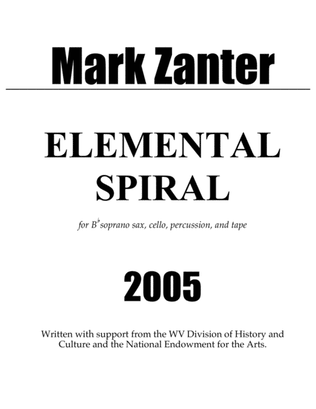 Elemental Spiral (2005) for soprano saxophone, violoncello, multi-percussion