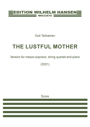 The Lustful Mother (Score and Parts)