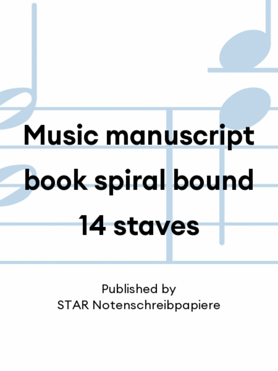 Music manuscript book spiral bound 14 staves
