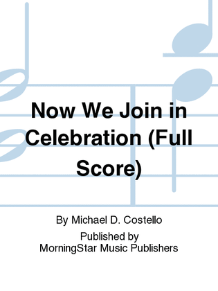 Book cover for Now We Join in Celebration (Full Score)