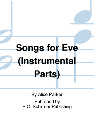 Book cover for Songs for Eve (Instrumental Parts)