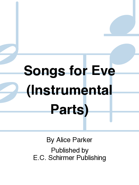 Songs for Eve (Instrumental Parts)