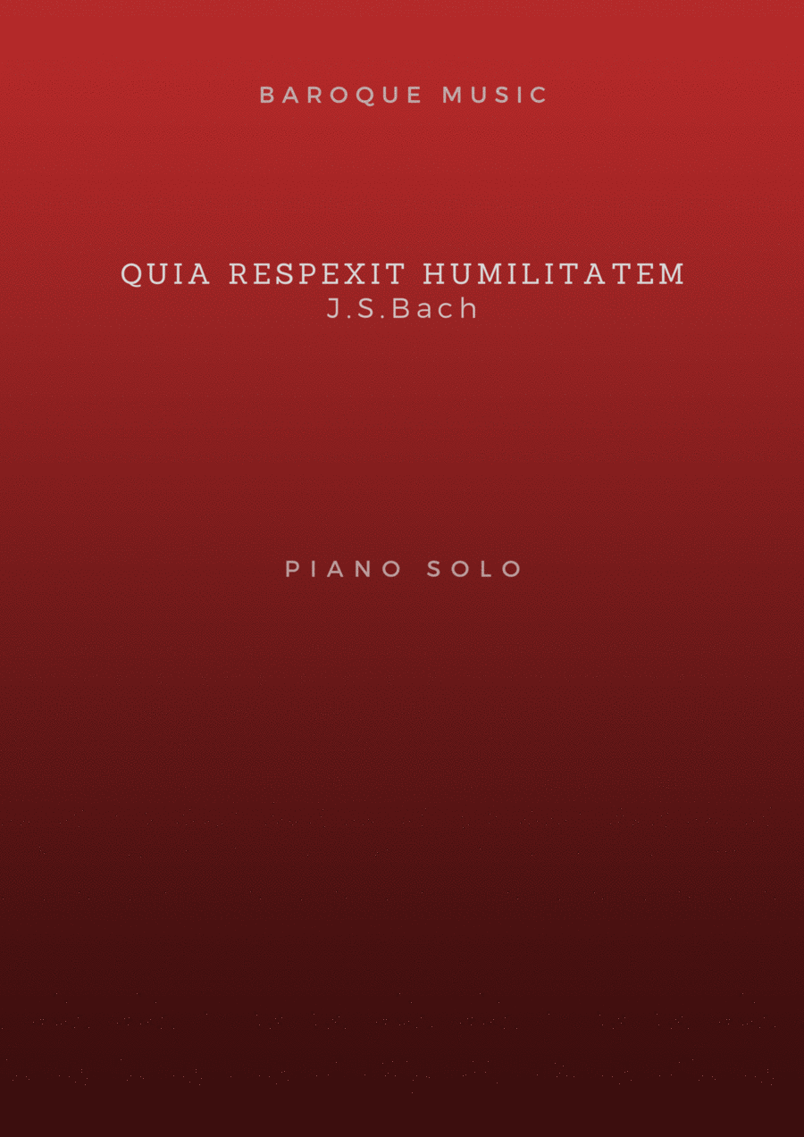 Quia respexit humilitatem, from Magnificat BWV 243 - Bach (Easy piano arrangement) Easy Piano scores gallery preview page 1