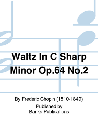 Book cover for Waltz In C Sharp Minor Op.64 No.2