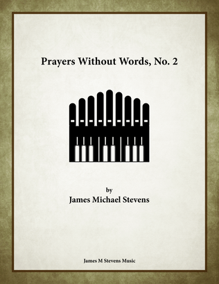 Book cover for Prayers Without Words, No. 2 - Organ Solo