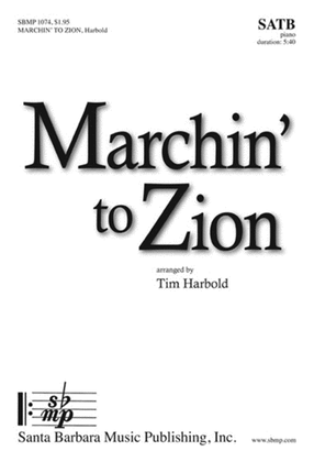 Marchin' to Zion - SATB Octavo