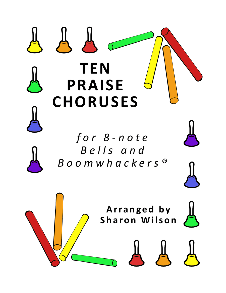Ten Praise Choruses (for 8-note Bells and Boomwhackers with Black and White Notes) Handbell Choir scores gallery preview page 1