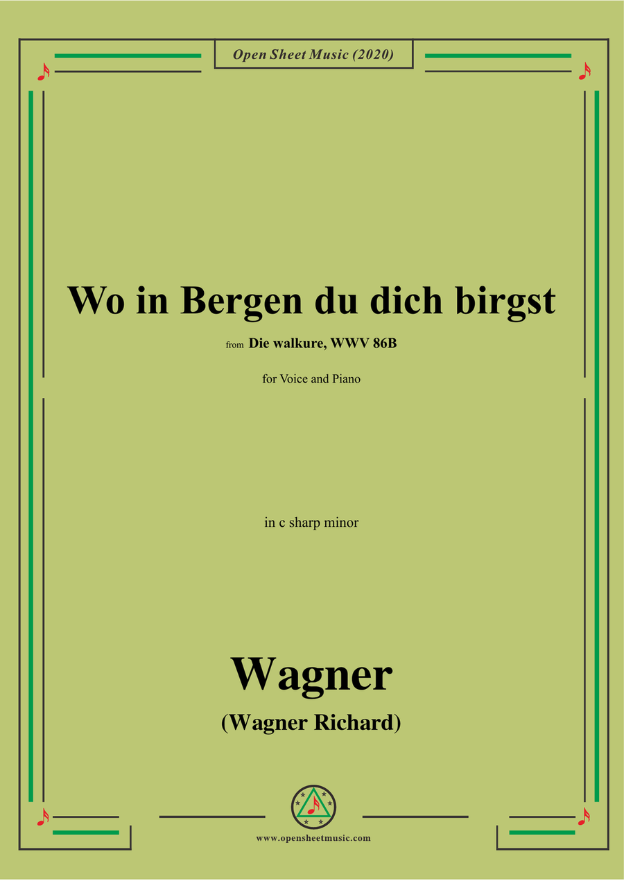 Wagner-Wo in Bergen du dich birgst,in c sharp minor,for Voice and Piano