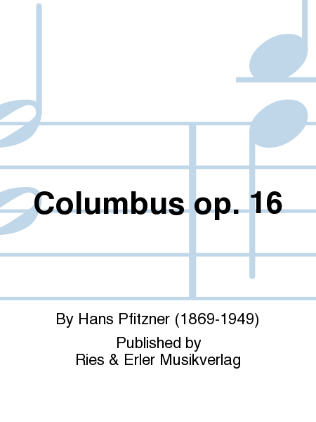 Columbus Op. 16