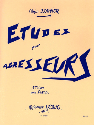 Book cover for Etudes Pour Agresseurs Vol.1 (piano Solo)