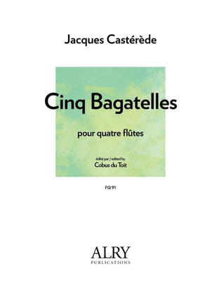 Cinq Bagatelles for Flute Quartet