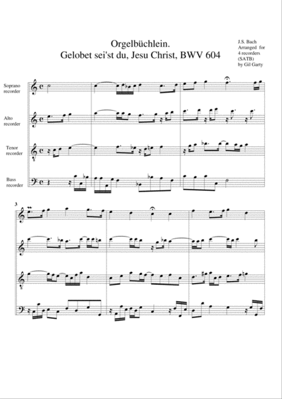 Gelobet sei'st du, Jesu Christ, BWV 604 from Orgelbuechlein (arrangement for 4 recorders)