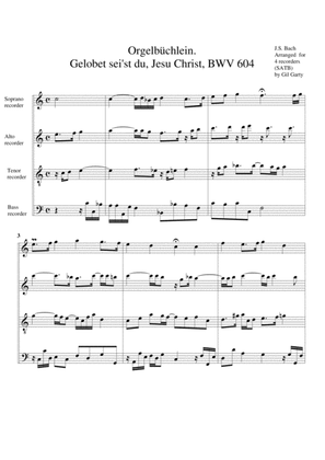 Gelobet sei'st du, Jesu Christ, BWV 604 from Orgelbuechlein (arrangement for 4 recorders)