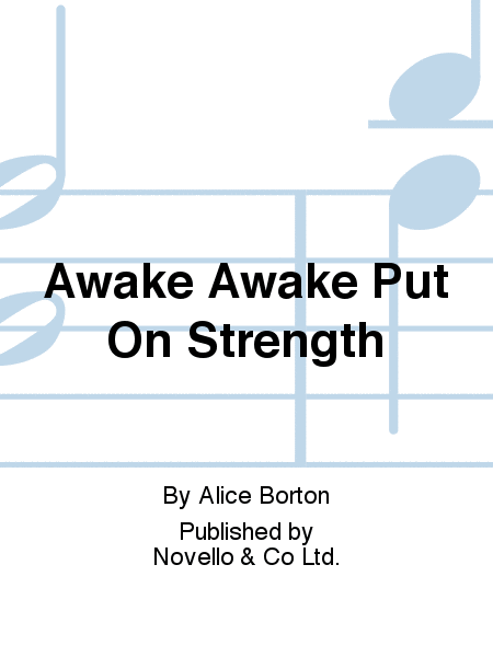 Awake Awake Put On Strength