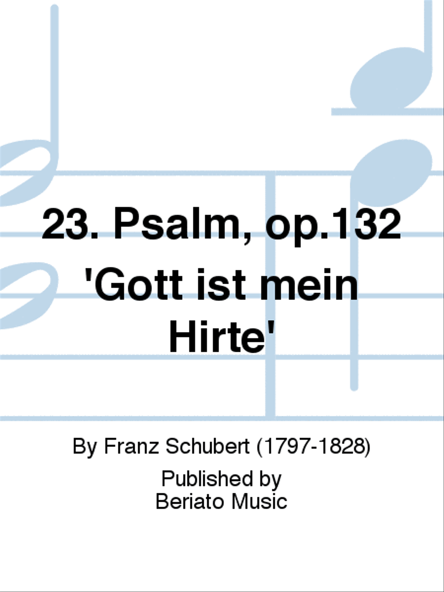 23. Psalm, op.132 'Gott ist mein Hirte' Choir scores gallery preview page 1