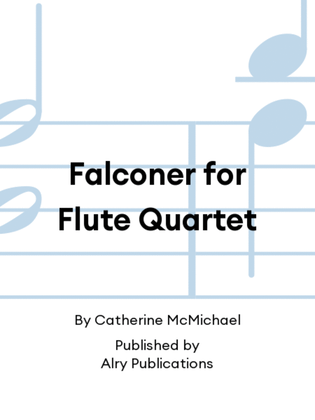 Falconer for Flute Quartet