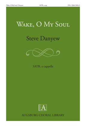 Book cover for Wake, O My Soul