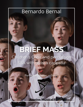 Brief Mass - Children's Choir and percussion SSA with divisi a cappella