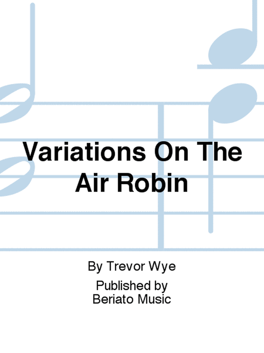 Variations On The Air Robin