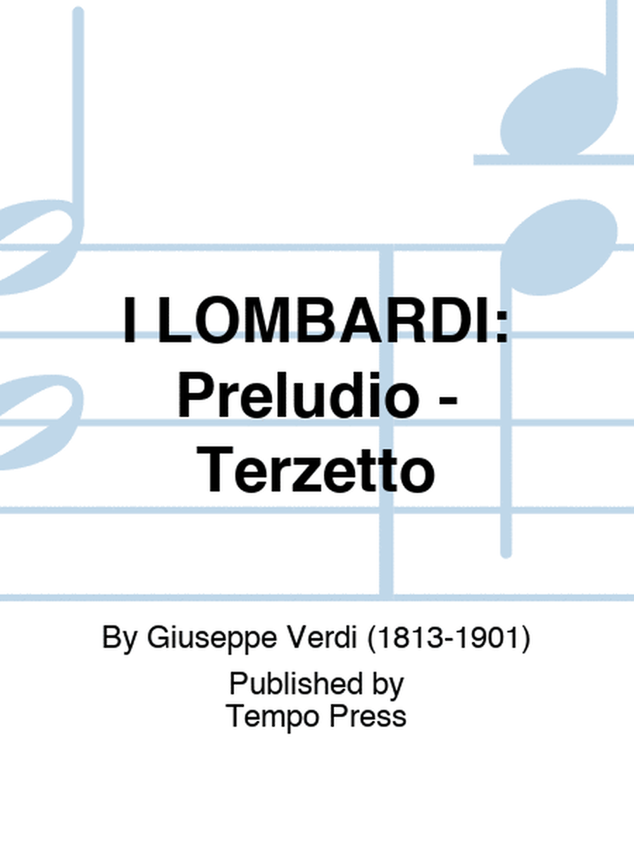 I LOMBARDI: Preludio - Terzetto
