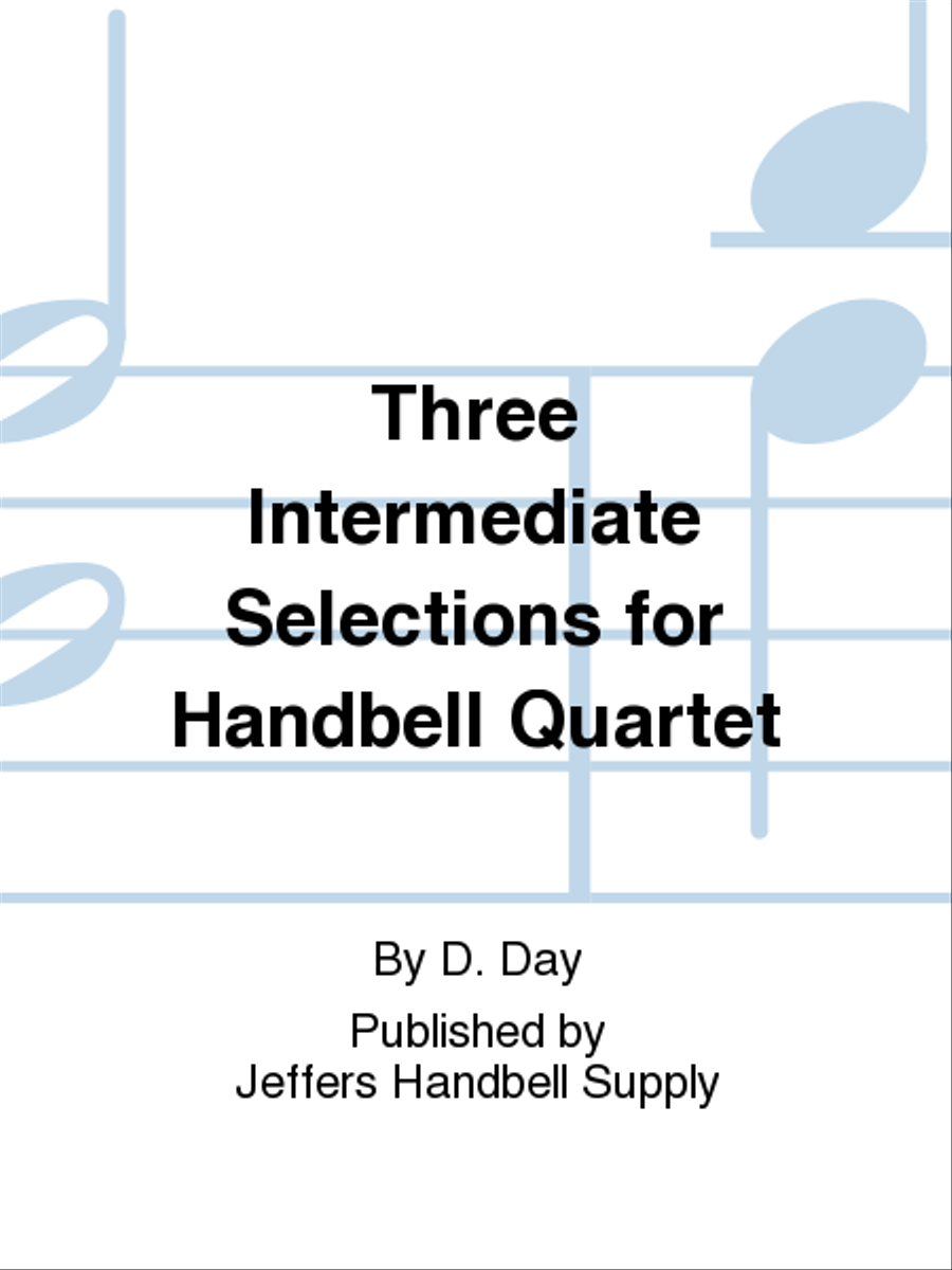 Three Intermediate Selections for Handbell Quartet 3-Octaves scores gallery preview page 1