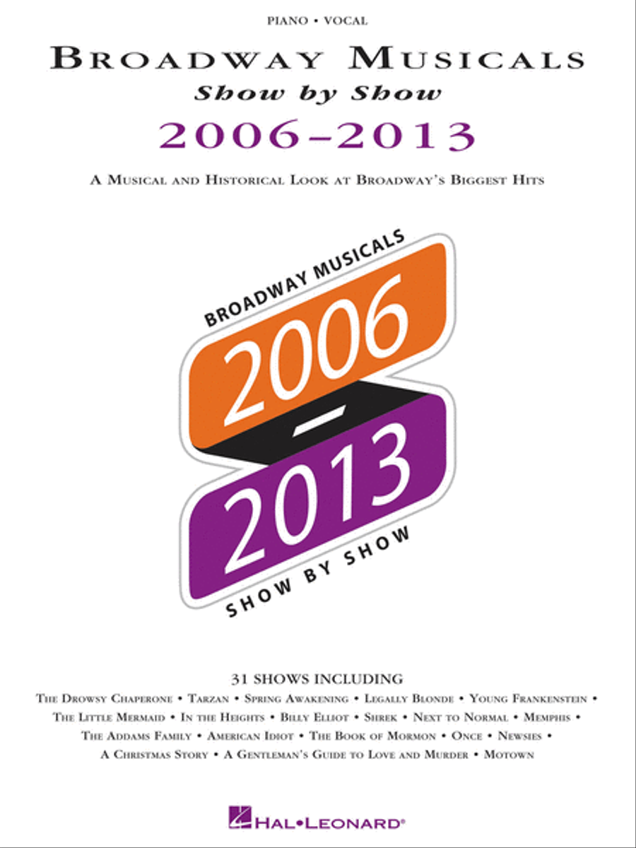 Broadway Musicals Show by Show 2006-2013