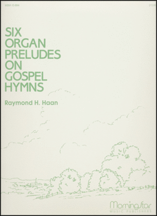 Book cover for Six Organ Preludes on Gospel Hymns