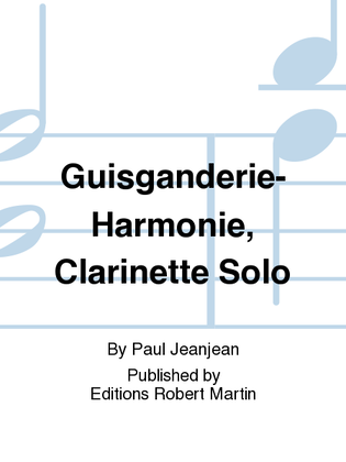 Guisganderie-harmonie, clarinette solo