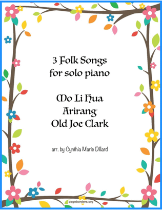 3 Folks Songs - Mo Li Hua, Arirang, Old Joe Clark