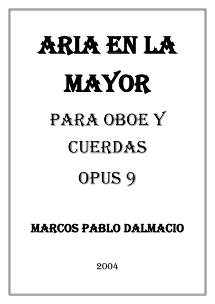 Aria en La mayor para Oboe y Cuerdas Opus 9 (Spanish Edition)