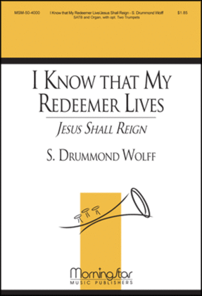 Book cover for I Know That My Redeemer Lives (Jesus Shall Reign)