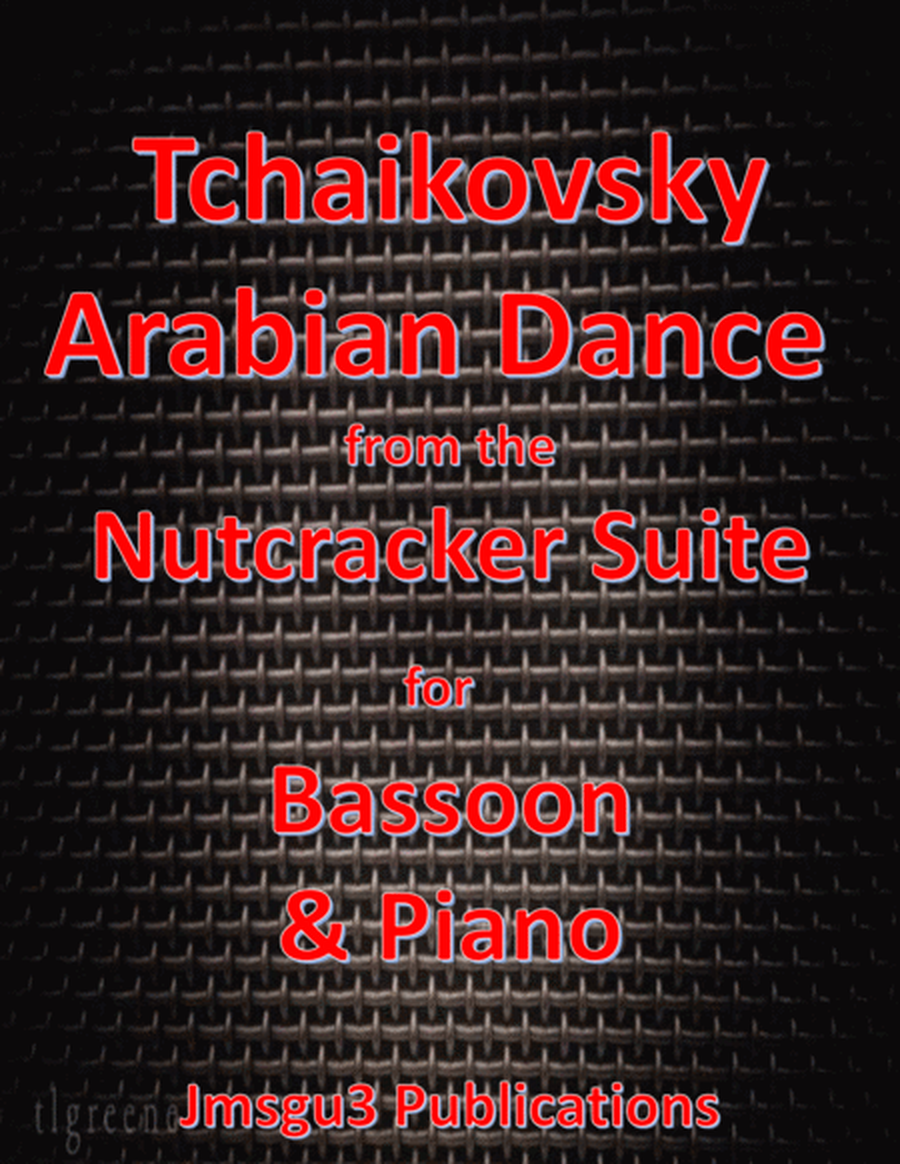 Tchaikovsky: Arabian Dance from Nutcracker Suite for Bassoon & Piano image number null