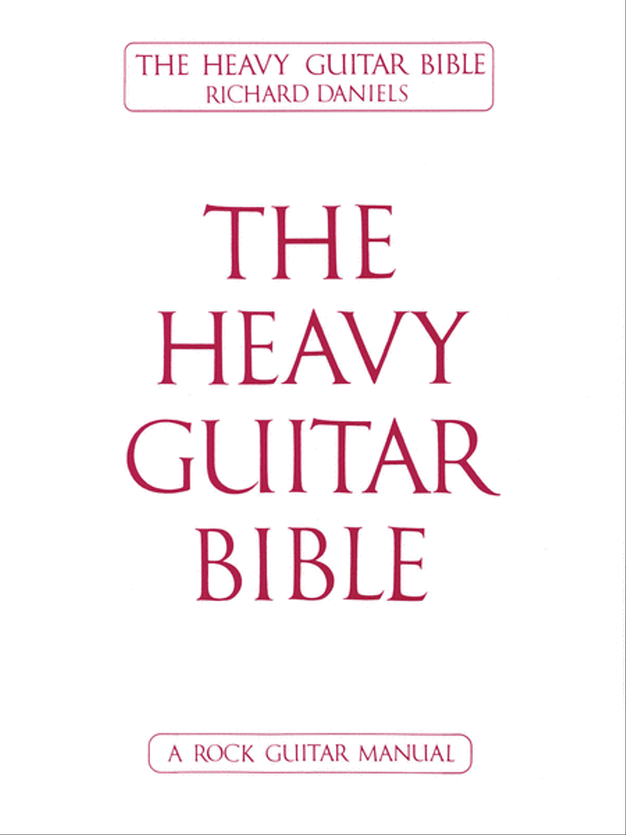 The Heavy Guitar Bible