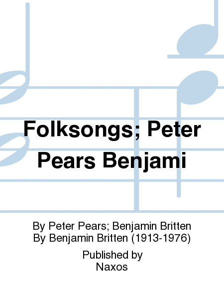 Folksongs; Peter Pears Benjami
