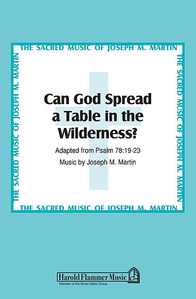 Can God Spread a Table in the Wilderness?