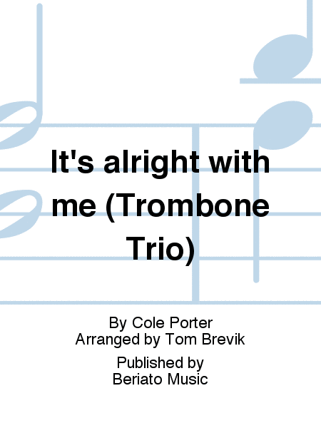 It's alright with me (Trombone Trio)
