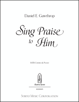 Sing Praise to Him (from Behold This Mystery)