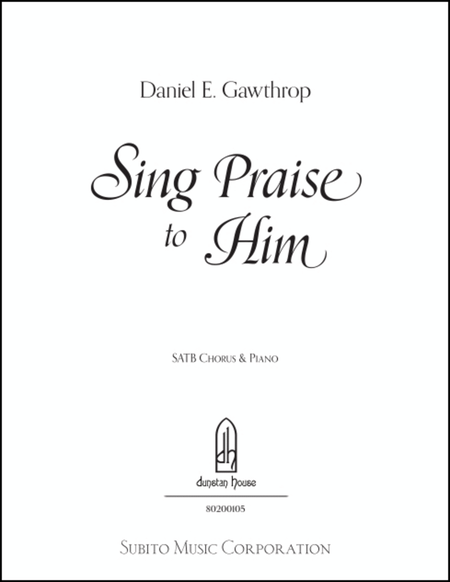 Sing Praise to Him (from Behold This Mystery)