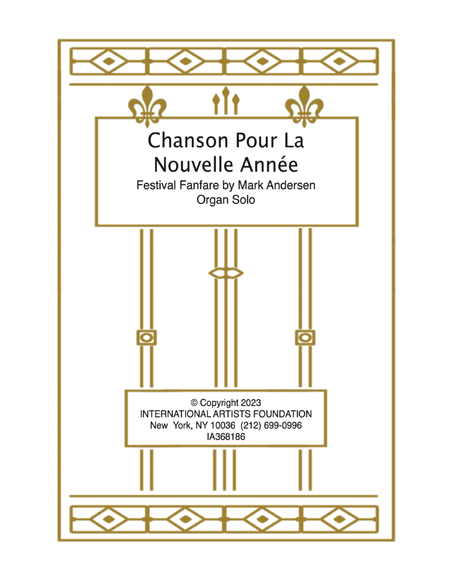 Chanson Pour La Nouvelle Année Festival Fanfare for Organ by Mark Andersen