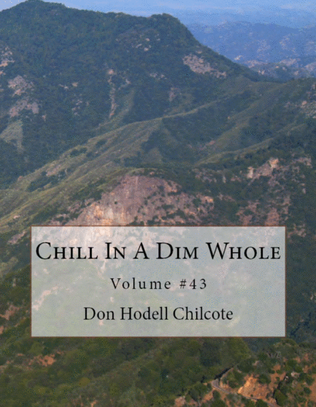A Chill In A Dim Whole Volume 43